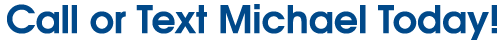 Call Mike Today!